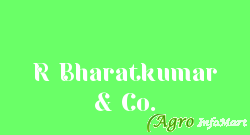 R Bharatkumar & Co.