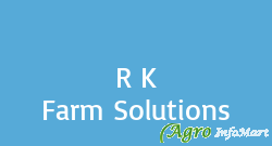 R K Farm Solutions