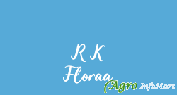 R K Floraa