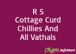 R S Cottage Curd Chillies And All Vathals