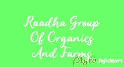 Raadha Group Of Organics And Farms