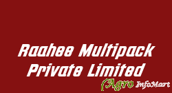 Raahee Multipack Private Limited