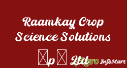 Raamkay Crop Science Solutions (p) Ltd