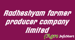 Radheshyam farmer producer company limited