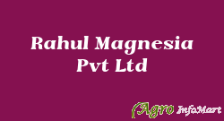 Rahul Magnesia Pvt Ltd 