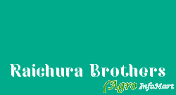 Raichura Brothers ahmedabad india