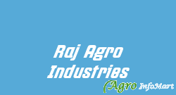 Raj Agro Industries