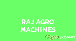 Raj Agro Machines