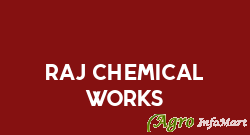 Raj Chemical Works