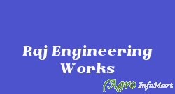 Raj Engineering Works jaipur india