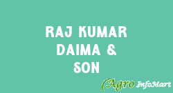 Raj Kumar Daima & Son delhi india