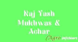 Raj Yash Mukhwas & Achar hyderabad india