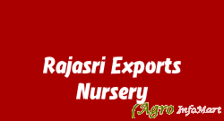 Rajasri Exports Nursery