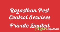 Rajasthan Pest Control Services Private Limited