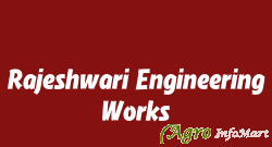 Rajeshwari Engineering Works