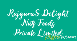 RajguruS Delight Nuts Foods Private Limited