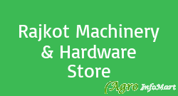 Rajkot Machinery & Hardware Store ankleshwar india