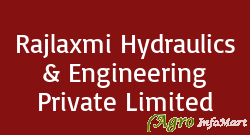 Rajlaxmi Hydraulics & Engineering Private Limited