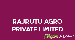 Rajrutu Agro Private Limited mumbai india