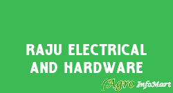Raju Electrical And Hardware