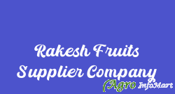 Rakesh Fruits Supplier Company mumbai india
