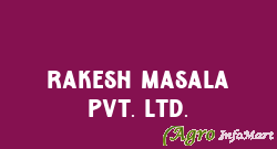 Rakesh Masala Pvt. Ltd.