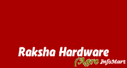Raksha Hardware