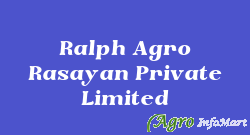 Ralph Agro Rasayan Private Limited