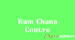 Ram Chana Centre