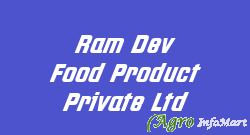 Ram Dev Food Product Private Ltd ahmedabad india