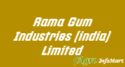 Rama Gum Industries (india) Limited