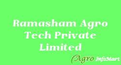 Ramasham Agro Tech Private Limited