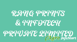 RANG PRINTS & INFOTECH PRIVATE LIMITED