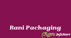 Rani Packaging bangalore india