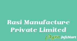 Rasi Manufacture Private Limited