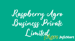 Raspberry Agro Business Private Limited