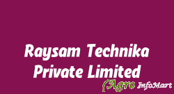 Raysam Technika Private Limited rajkot india