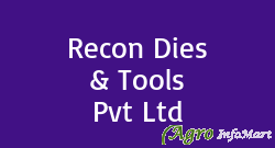 Recon Dies & Tools Pvt Ltd mumbai india