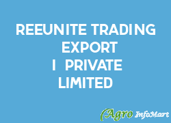 Reeunite Trading & Export (i) Private Limited