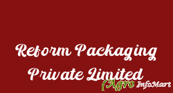 Reform Packaging Private Limited ahmedabad india