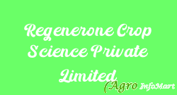 Regenerone Crop Science Private Limited