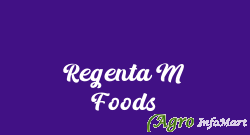 Regenta M Foods