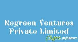 Regreen Ventures Private Limited bangalore india