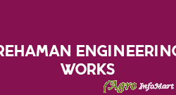Rehaman Engineering Works  