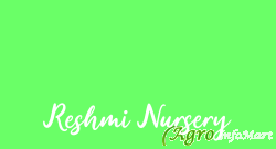 Reshmi Nursery