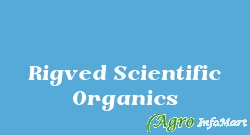Rigved Scientific Organics