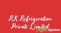 RK Refrigeration Private Limited