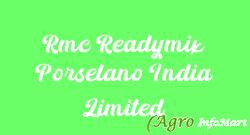 Rmc Readymix Porselano India Limited