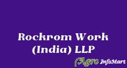 Rockrom Work (India) LLP