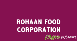 Rohaan Food Corporation